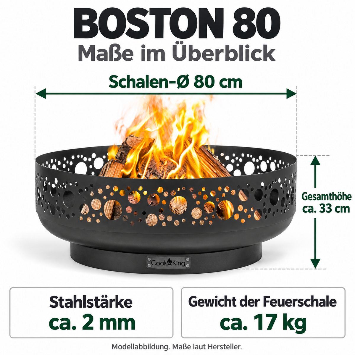 BOSTON 80: Schalen-Ø 80 cm; Gesamthöhe ca. 33 cm; Stahlstärke ca. 2 mm; Gewicht der Feuerschale ca. 17 kg.