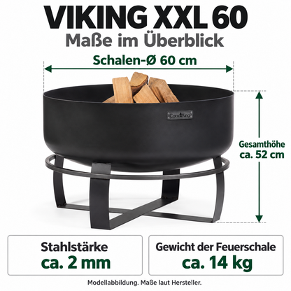 VIKING XXL 60: Schalen-Ø 60 cm; Gesamthöhe ca. 52 cm; Stahlstärke ca. 2 mm; Gewicht der Feuerschale ca. 14 kg.